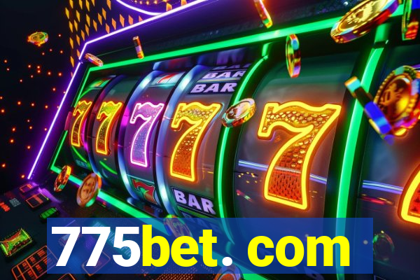 775bet. com